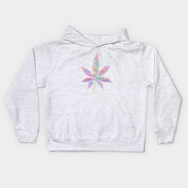 Weed Leaf Silhouette Shape Text Word Cloud Kids Hoodie by Cubebox